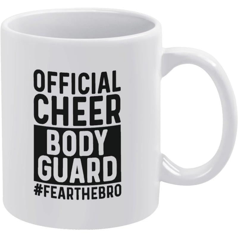 Tailorly White Ceramic 11 oz Mug - Official Cheer Body Guard Fear The Bro Bold Minimalist Black Ink Lettering On Smooth White Surface Mug