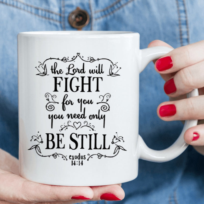 Tailorly White Ceramic 11 oz Mug - The Lord Will Fight For You You Need Only Be Still Exodus 14 14 Elegant Floral Flourishes With Centered Heart And Vintage