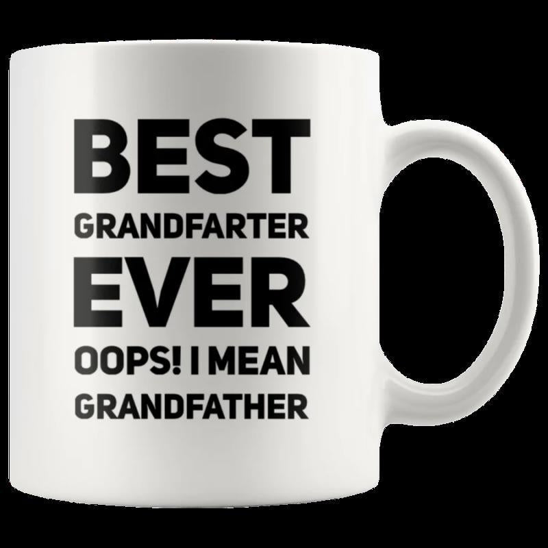 Tailorly White Ceramic 11 oz Mug - Best Grandfarter Ever Oops I Mean Grandfather Bold Minimalist Typography Centered On A
