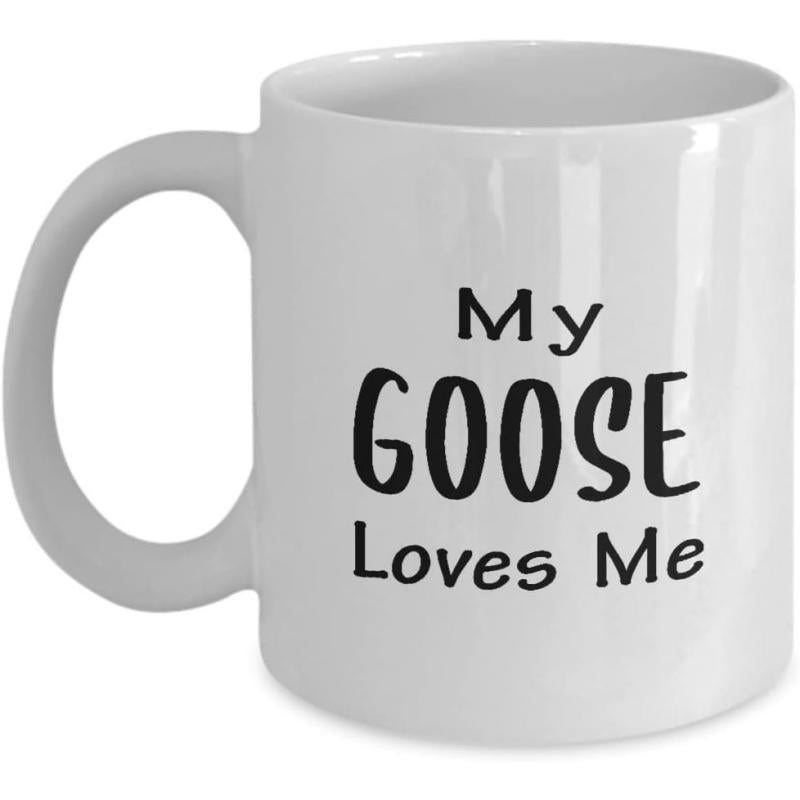 Tailorly White Ceramic 11 oz Mug - My Goose Loves Me Sleek Polished Surface With Elegant Dark Artistic Lettering Style Mug