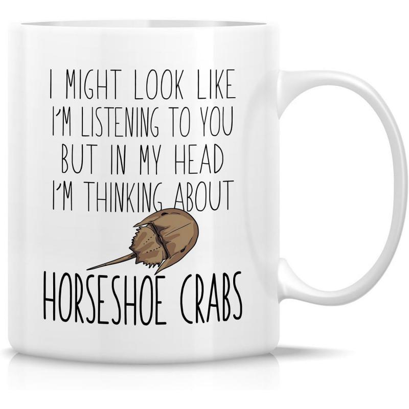 Tailorly White Ceramic 11 oz Mug - I Might Look Like Im Listening To You But In My Head Im Thinking About Horseshoe Crabs Detailed Biological Illustration Of A