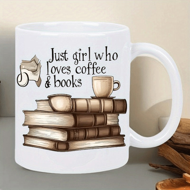 Tailorly White Ceramic 11 oz Mug - Just Girl Who Loves Coffee Books Stacked Vintage Novels With A Steaming Cup Sitting On Top Books