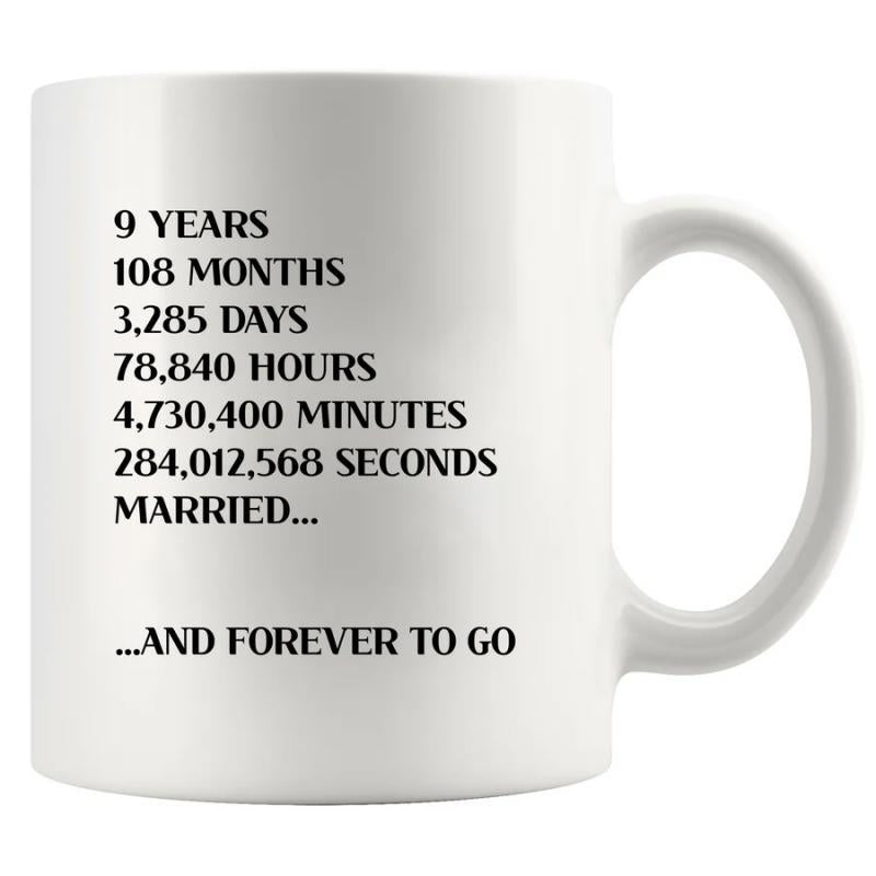 Tailorly White Ceramic 11 oz Mug - 9 Years Married And Forever To Go Minimalist Typography Design On Smooth Polished