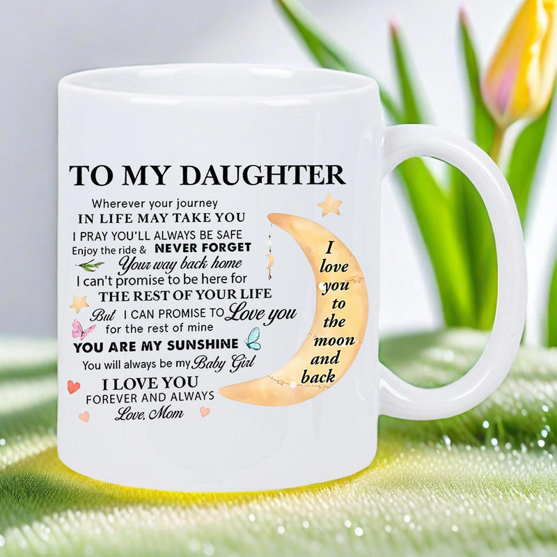 Tailorly White Ceramic 11 oz Mug - To My Daughter I Love You To The Moon And Back You Are My Sunshine Glowing Golden Crescent Moon Surrounded By Tiny Stars And