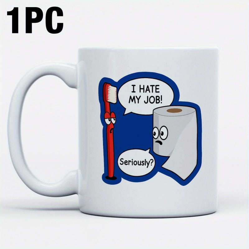 Tailorly White Ceramic 11 oz Mug - I Hate My Job Seriously Funny Cartoon Toothbrush Talking To Toilet Paper In Comic Style Illustration Mug