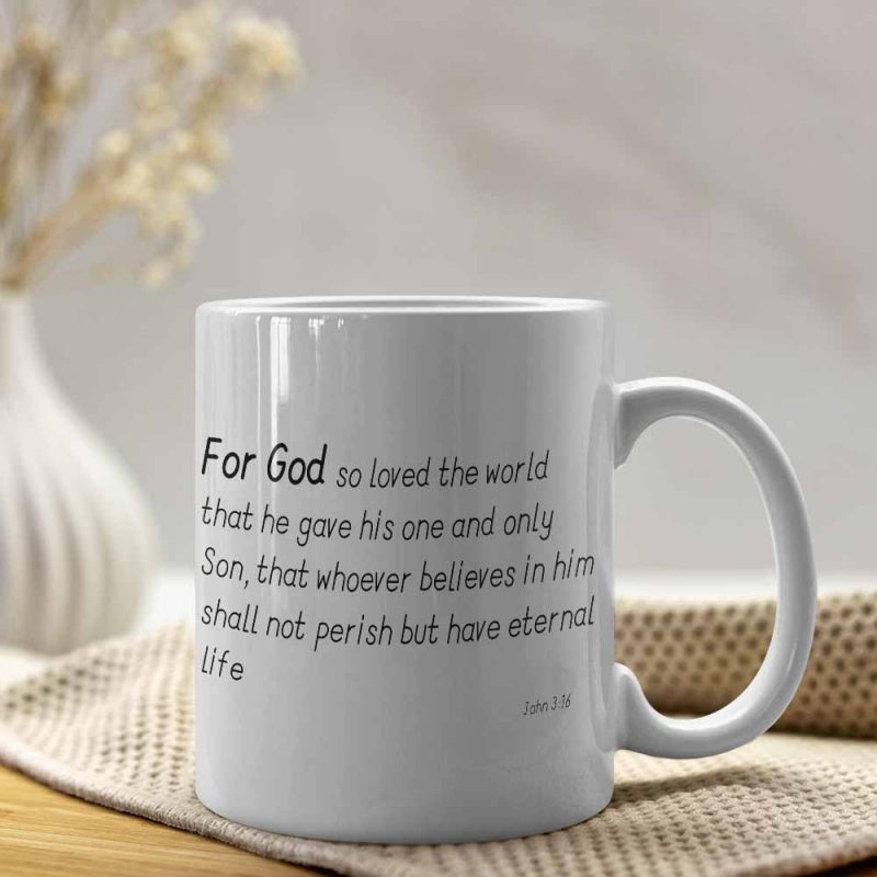 Tailorly White Ceramic 11 oz Mug - For God So Loved The World Inspirational Bible Verse Printed With Elegant Handwritten Style Script Font Scripture