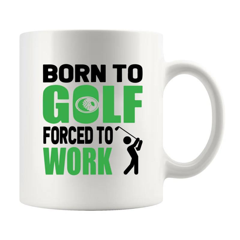 Tailorly White Ceramic 11 oz Mug - Born To Golf Forced To Work Minimalist Bold Green Typography Combined With Stylized Player Icon Swing Golfer