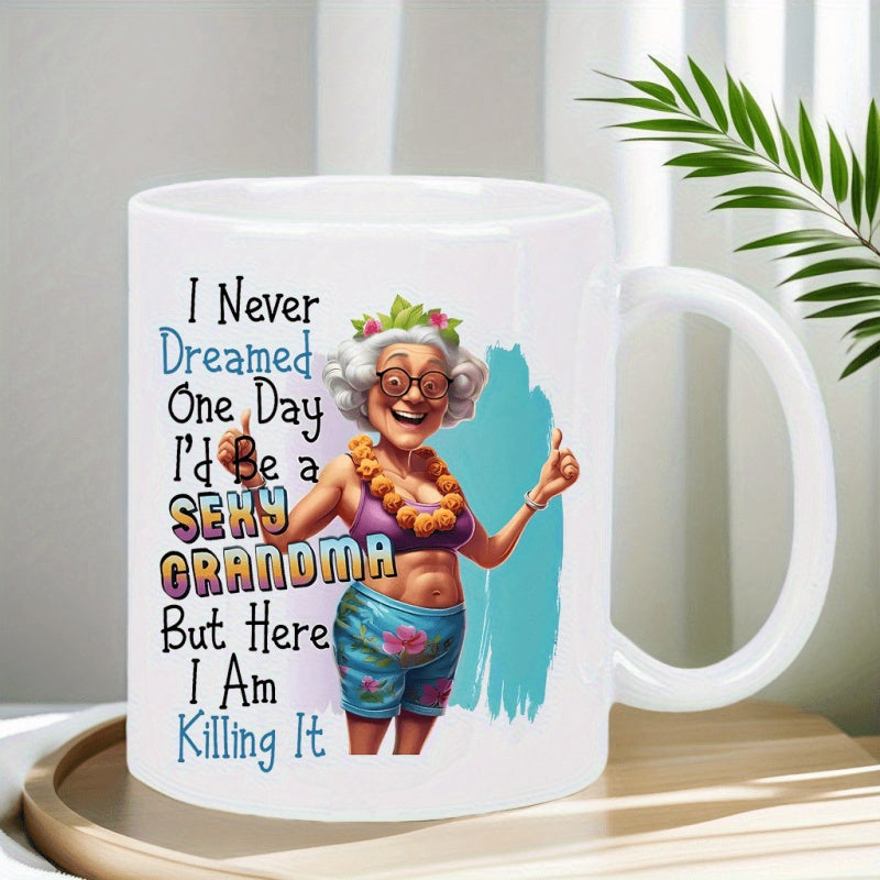 Tailorly White Ceramic 11 oz Mug - I Never Dreamed One Day Id Be A Sexy Grandma But Here I Am Killing It Joyful Elderly Woman Wearing Summer Bikini And Lei Grandma