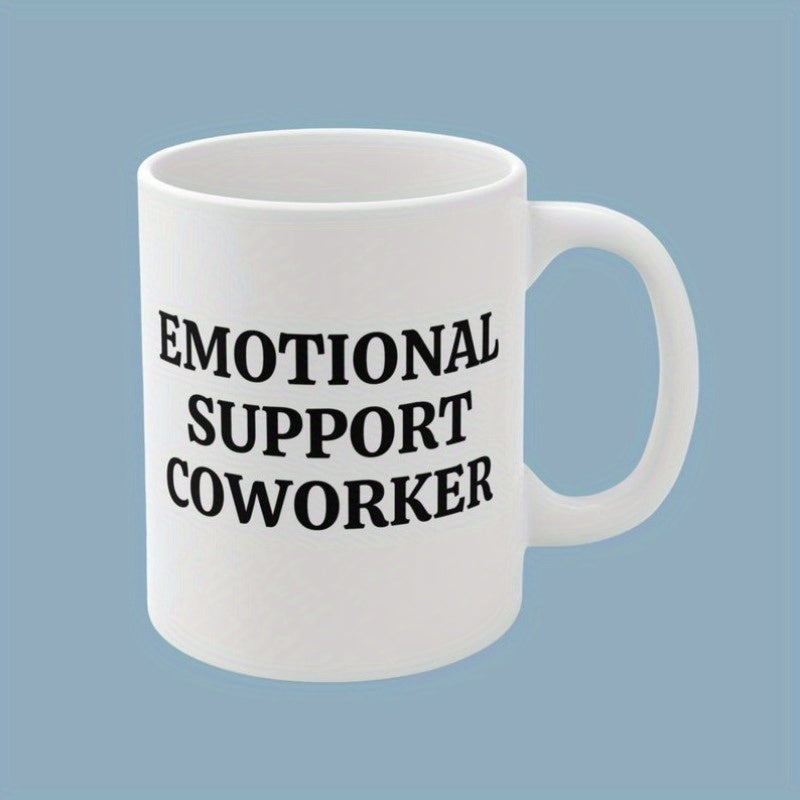 Tailorly White Ceramic 11 oz Mug - Emotional Support Coworker Elegant Minimalist Style With Clean Typography And Sturdy Construction Mug