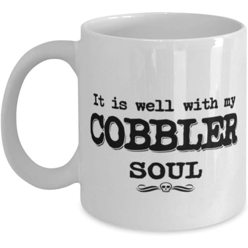 Tailorly White Ceramic 11 oz Mug - It Is Well With My Cobbler Soul Vintage Distressed Bold Lettering With Small Decorative Scroll Skull Banner Mug