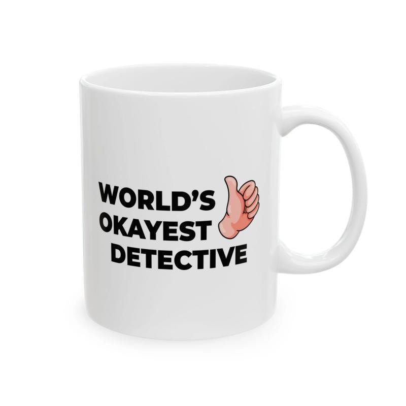 Tailorly White Ceramic 11 oz Mug - World's Okayest Detective Cartoon Hand Giving A Positive Thumbs Up Gesture On Plain