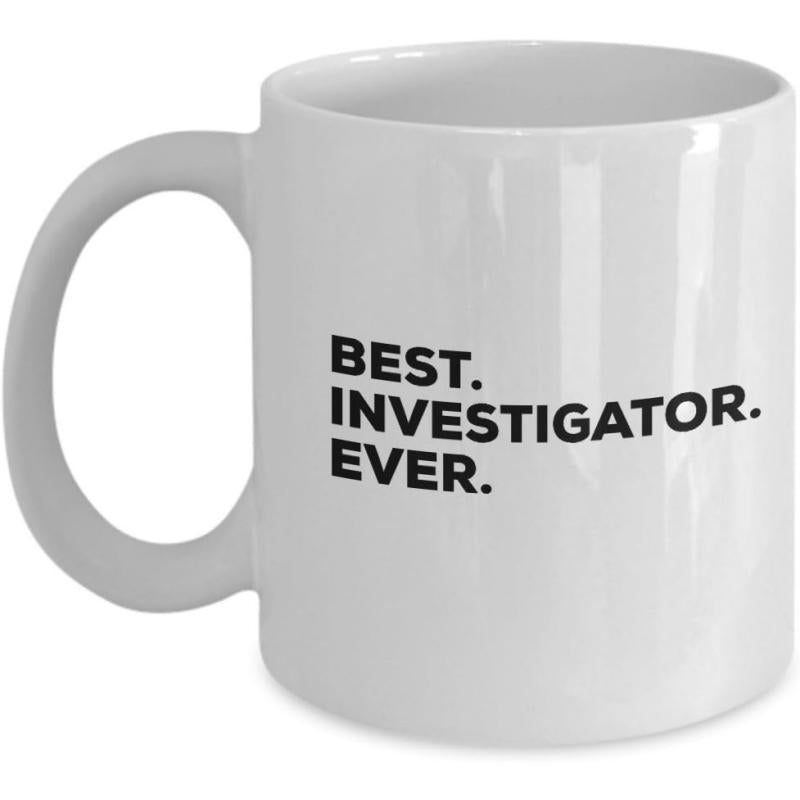 Tailorly White Ceramic 11 oz Mug - Best Investigator Ever Minimalist Bold Black Typography Against A Smooth White Surface Mug
