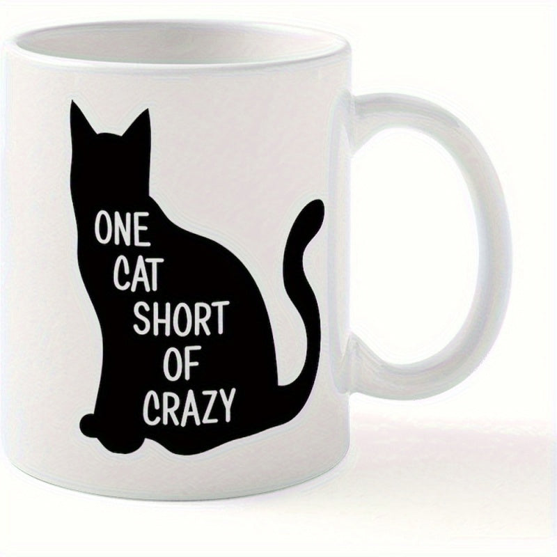 Tailorly White Ceramic 11 oz Mug - One Cat Short Of Crazy Sleek Black Feline Silhouette Sitting In A Calm Relaxed Pose Cat