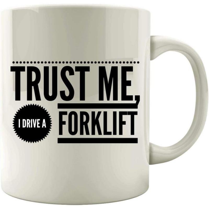 Tailorly White Ceramic 11 oz Mug - Trust Me I Drive A Forklift Bold Minimalist Typography Featuring Heavy Lines And Circular Badge Design Mug