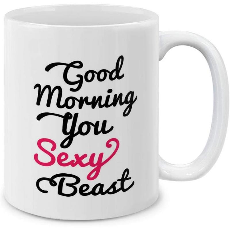 Tailorly White Ceramic 11 oz Mug - Good Morning You Sexy Beast Script Lettering With Elegant Swashes And Bold Pink Accent Highlight Quote