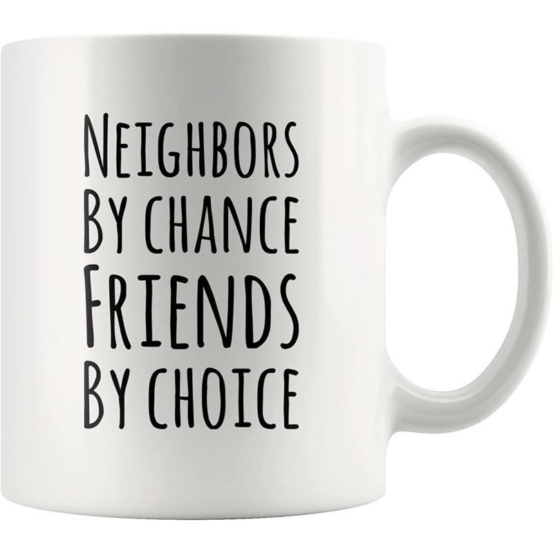 Tailorly White Ceramic 11 oz Mug - Neighbors By Chance Friends By Choice Minimalist White Ceramic Kitchenware With Elegant Black Lettering Sentiment Mug