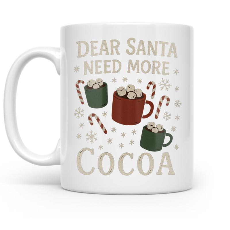 Tailorly White Ceramic 11 oz Mug - Dear Santa Need More Cocoa Festive Holiday Mug With Sweet Marshmallows And Striped Red Candy Canes Cocoa