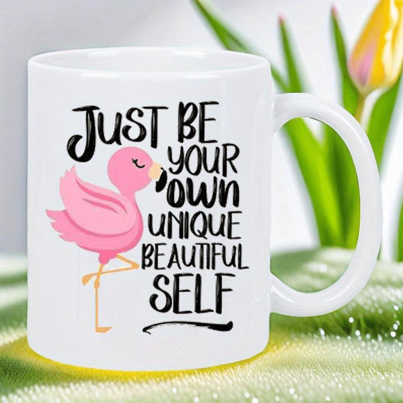 Tailorly White Ceramic 11 oz Mug - Just Be Your Own Unique Beautiful Self Graceful Pink Tropical Bird Standing On One Leg Amidst Warm Summer Atmosphere Flamingo