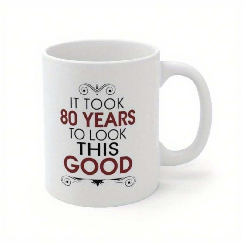 Tailorly White Ceramic 11 oz Mug - It Took 80 Years To Look This Good Elegant Decorative Swirls Featuring Bold Typography For Birthday Celebration Mug