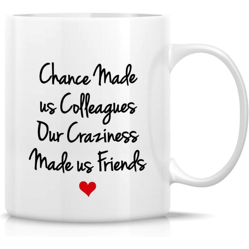 Tailorly White Ceramic 11 oz Mug - Chance Made Us Colleagues Our Craziness Made Us Friends Minimalist Style With A Small Red Heart Centered Below Script Heart