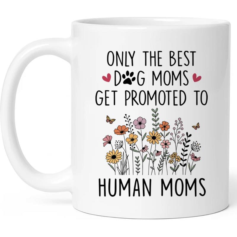Tailorly White Ceramic 11 oz Mug - Only The Best Dog Moms Get Promoted To Human Moms Delicate Wildflowers Blooming With Small Butterflies And Elegant Paw Print