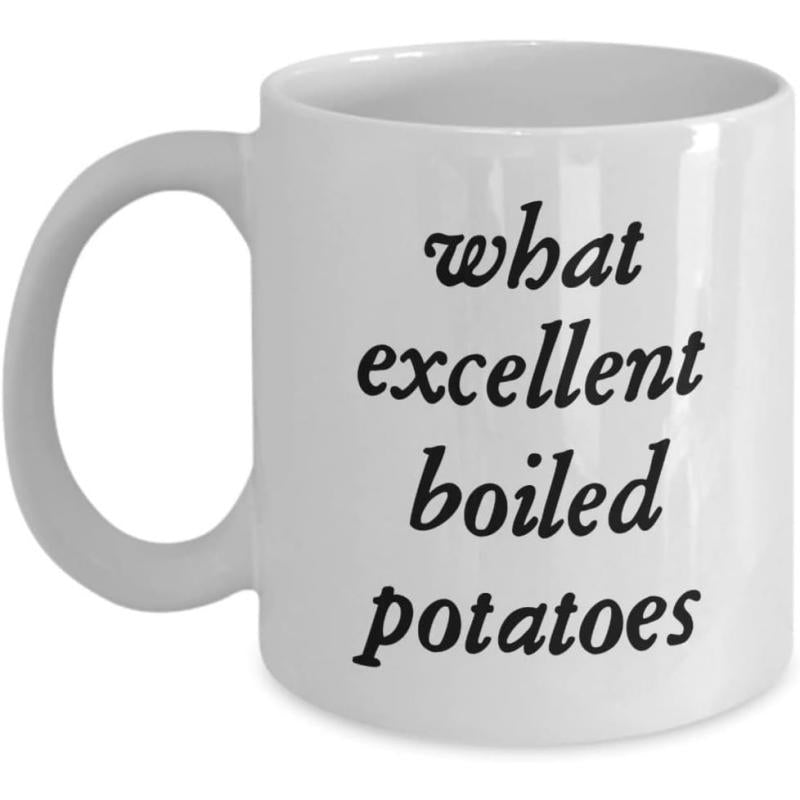 Tailorly White Ceramic 11 oz Mug - What Excellent Boiled Potatoes Classic Vintage Script Font Style On White Porcelain Mug