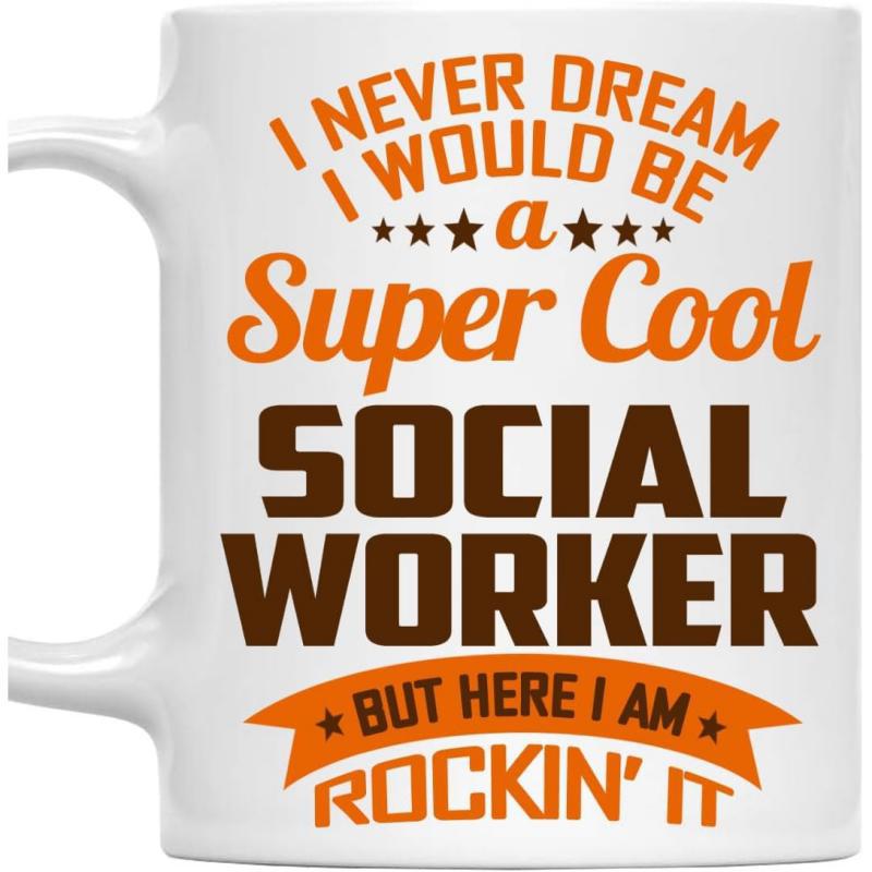 Tailorly White Ceramic 11 oz Mug - I Never Dream I Would Be A Super Cool Social Worker But Here I Am Rockin It Bold Typography With Decorative Stars Inside A