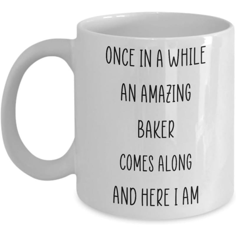 Tailorly White Ceramic 11 oz Mug - Once In A While An Amazing Baker Comes Along And Here I Am Minimalist Black Script Typography On A Pure Baker