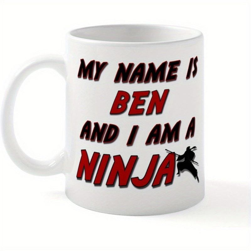 Tailorly White Ceramic 11 oz Mug - My Name Is Ben And I Am A Ninja Featuring Bold Red Lettering And A Black Dynamic Action Silhouette Ninja