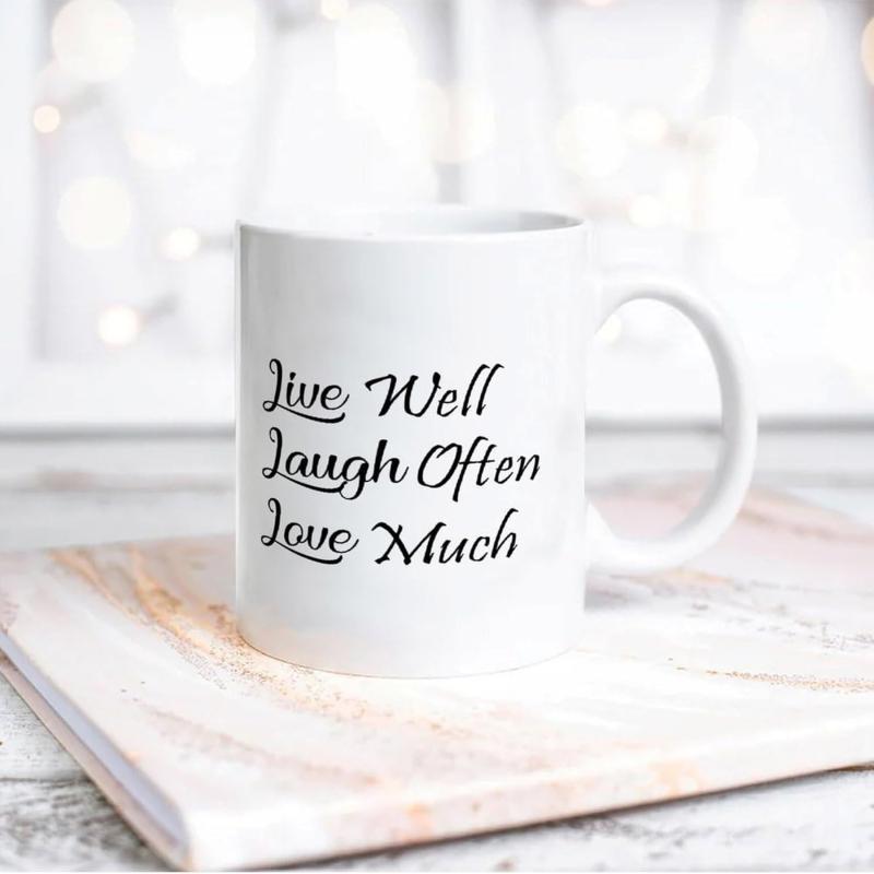 Tailorly White Ceramic 11 oz Mug - Live Well Laugh Often Love Much Minimalist With Elegant Handwritten Cursive Script Typography Mug