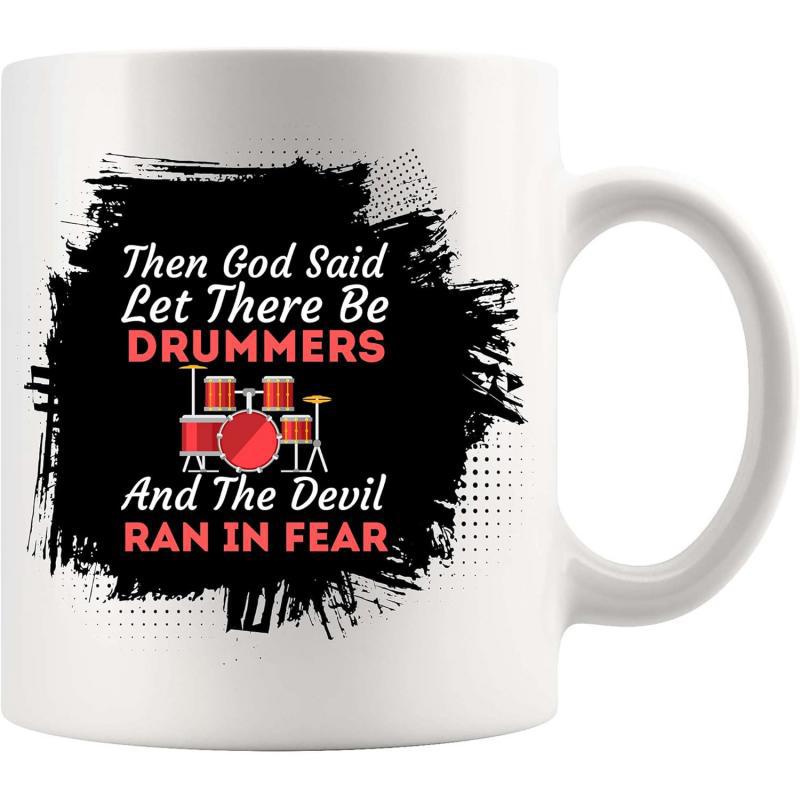 Tailorly White Ceramic 11 oz Mug - Then God Said Let There Be Drummers And The Devil Ran In Fear Stylized Musical Instrument Set Centered Within Distressed Black