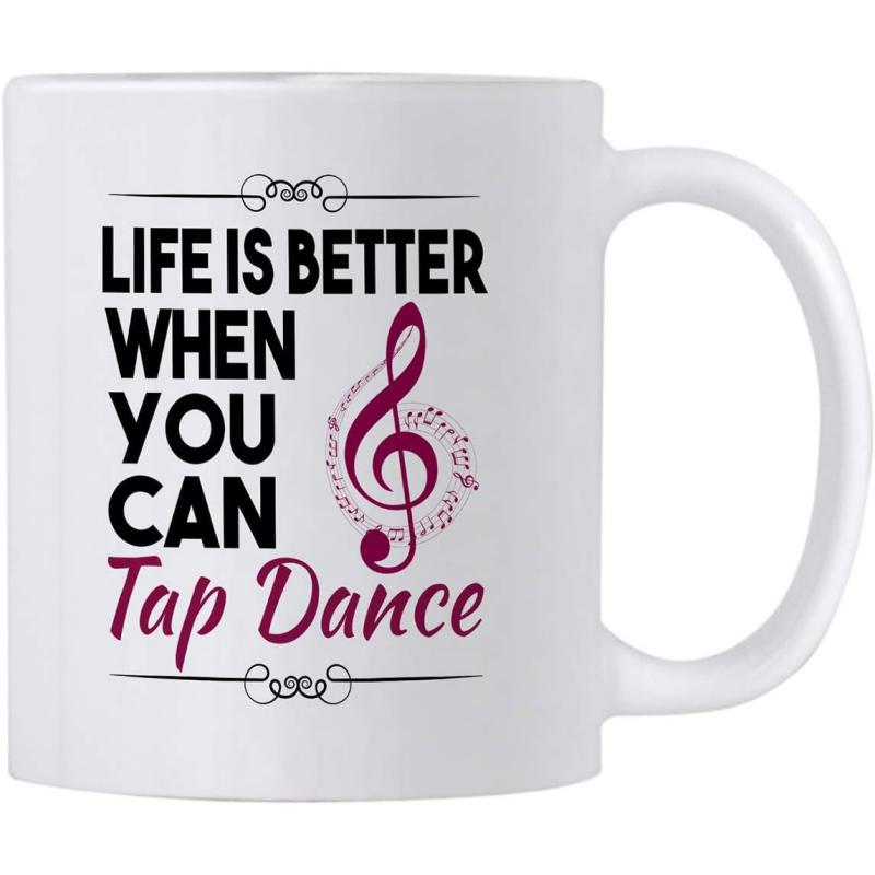 Tailorly White Ceramic 11 oz Mug - Life Is Better When You Can Tap Dance Artistic Musical Symbol Surrounded By Decorative Swirls And Small Floating Notes Treble