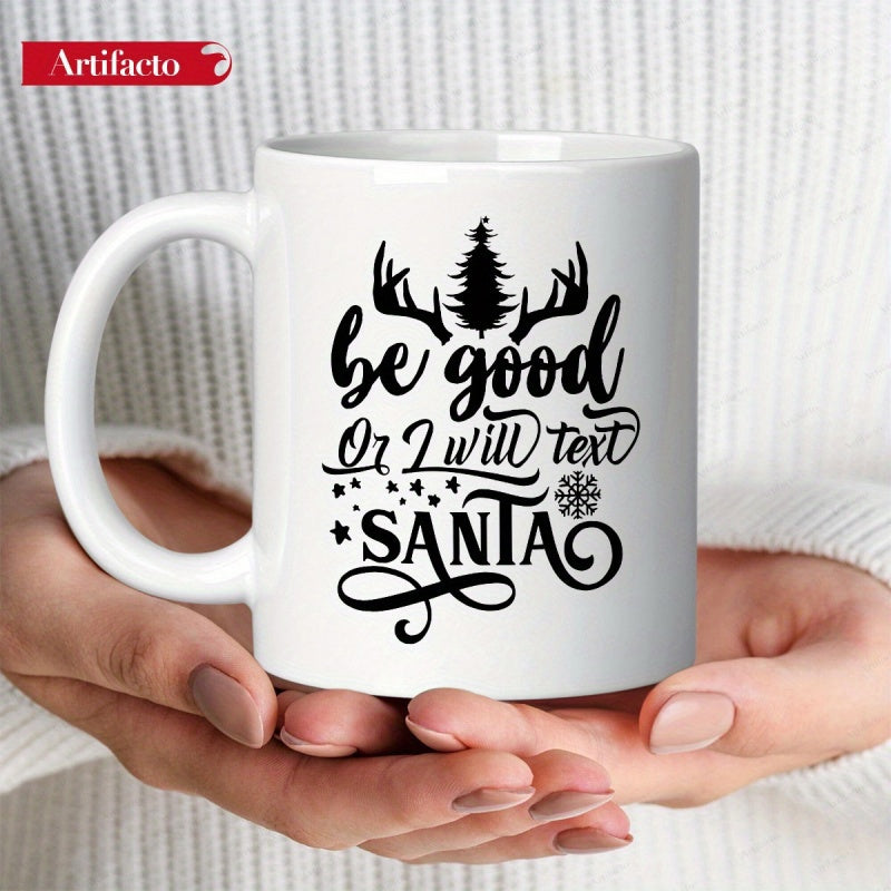 Tailorly White Ceramic 11 oz Mug - Be Good Or I Will Text Santa Festive Christmas Tree Silhouette Between Reindeer Antlers With Stars And Snowflakes Antlers