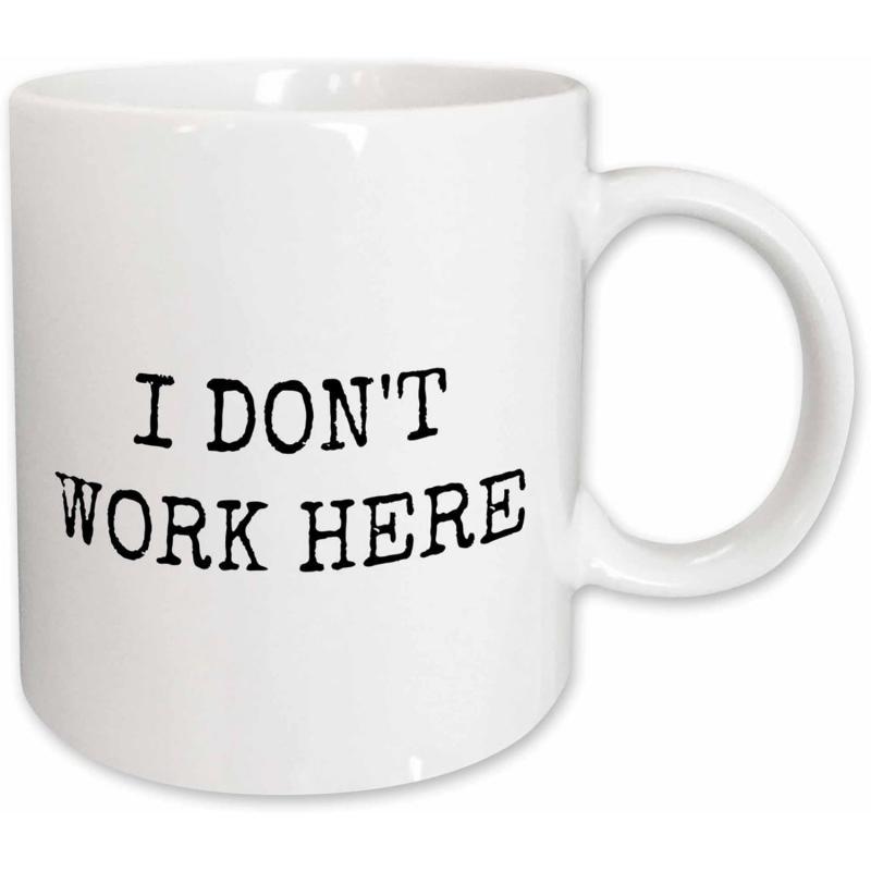 Tailorly White Ceramic 11 oz Mug - I Don't Work Here Minimalist Clean White Ceramic Vessel With Standard Circular Grip Mug