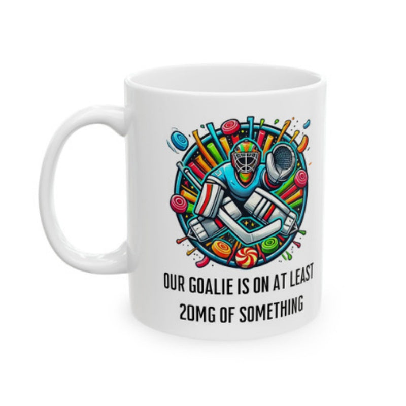 Tailorly White Ceramic 11 oz Mug - Our Goalie Is On At Least 20mg Of Something Sports Action Figure With Vibrant Circular Background Patterns And Protective