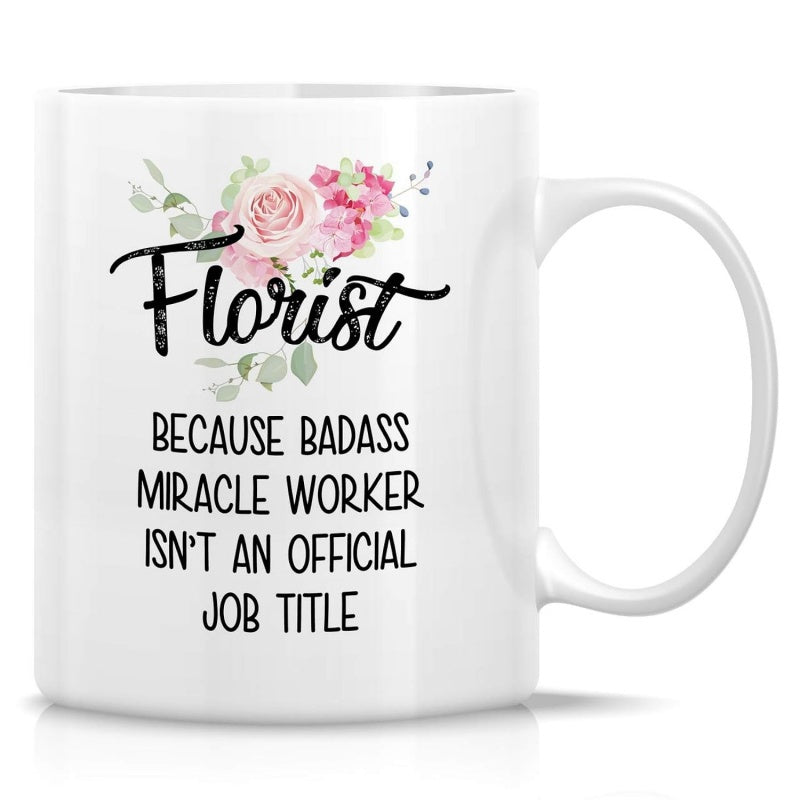 Tailorly White Ceramic 11 oz Mug - Florist Because Badass Miracle Worker Isnt An Official Job Title Soft Pink Watercolor Roses With Delicate Green Leaves Above