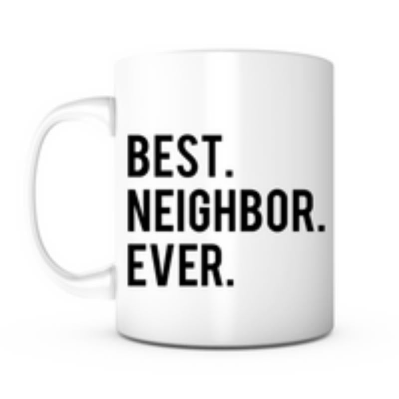 Tailorly White Ceramic 11 oz Mug - Best Neighbor Ever Minimalist White Ceramic Coffee Vessel Featuring Bold Black Block Letters Mug