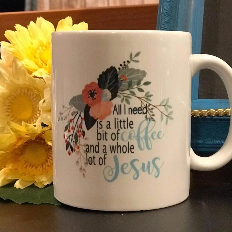 Tailorly White Ceramic 11 oz Mug - All I Need Is A Little Bit Of Coffee And A Whole Lot Of Jesus Elegant Floral Bouquet With Delicate Blooming Petals And Soft