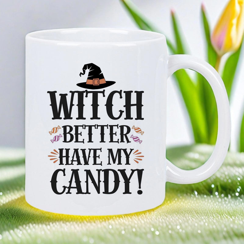 Tailorly White Ceramic 11 oz Mug - Witch Better Have My Candy Spooky Halloween Witch Hat With Colorful Wrapped Candies Mug
