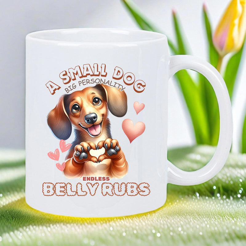 Tailorly White Ceramic 11 oz Mug - A Small Dog Big Personality Endless Belly Rubs Adorable Cartoon Puppy Making Heart Shape With Paws Amidst Pink Hearts Dachshund