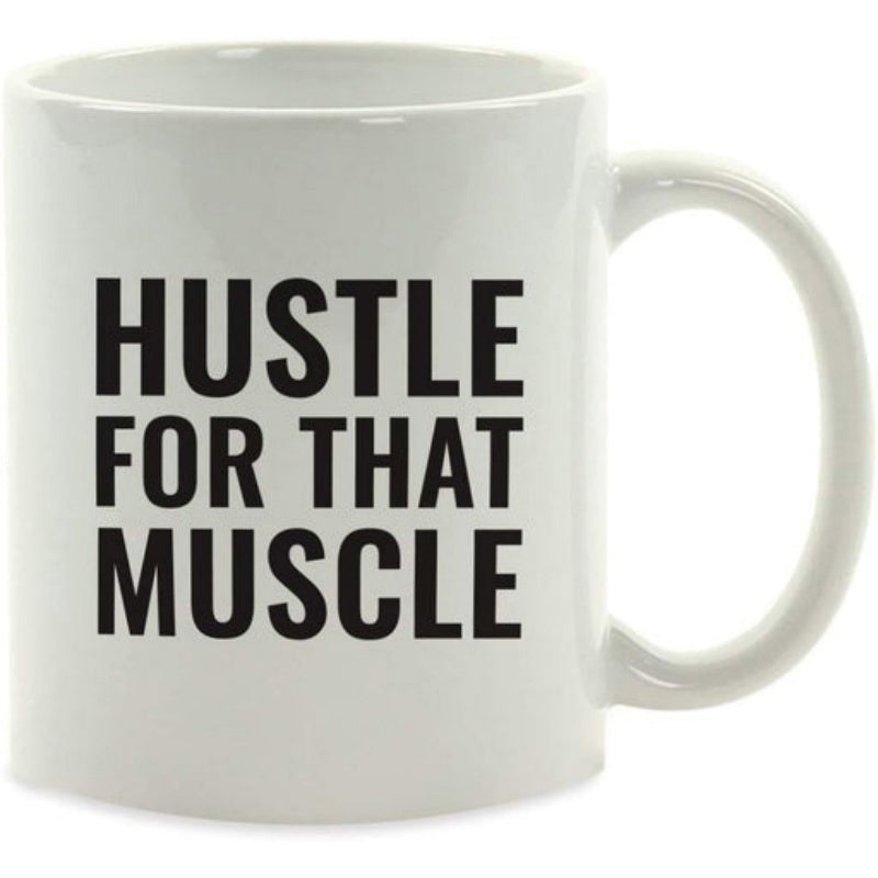 Tailorly White Ceramic 11 oz Mug - Hustle For That Muscle Minimalist White Ceramic Finished With Bold Black Print For Daily Workout Mug