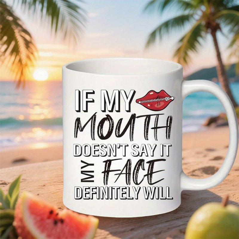 Tailorly White Ceramic 11 oz Mug - If My Mouth Doesnt Say It My Face Definitely Will Vivid Red Zipped Lips On A Clean White Surface Design Mug