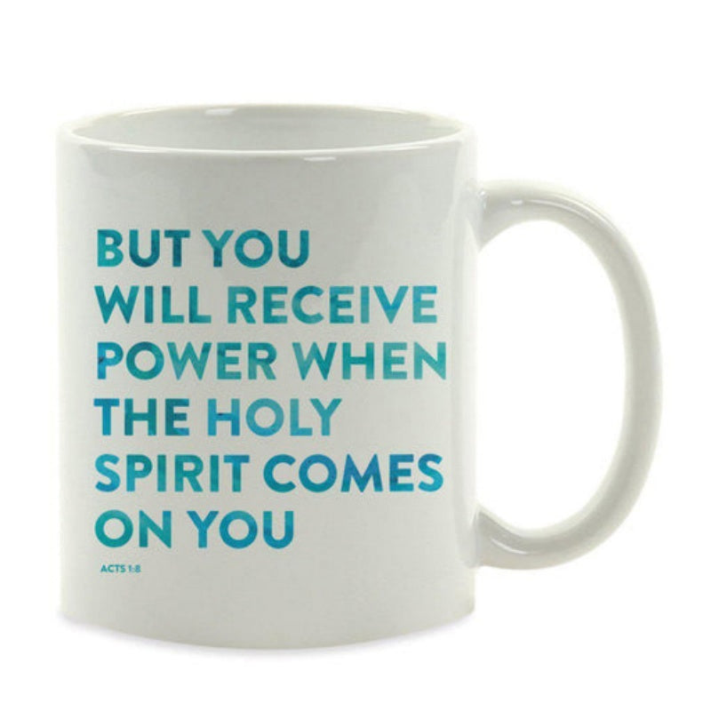 Tailorly White Ceramic 11 oz Mug - But You Will Receive Power When The Holy Spirit Comes On You Acts 1 8 Minimalist Bold Teal Blue Typography Printed On A Smooth