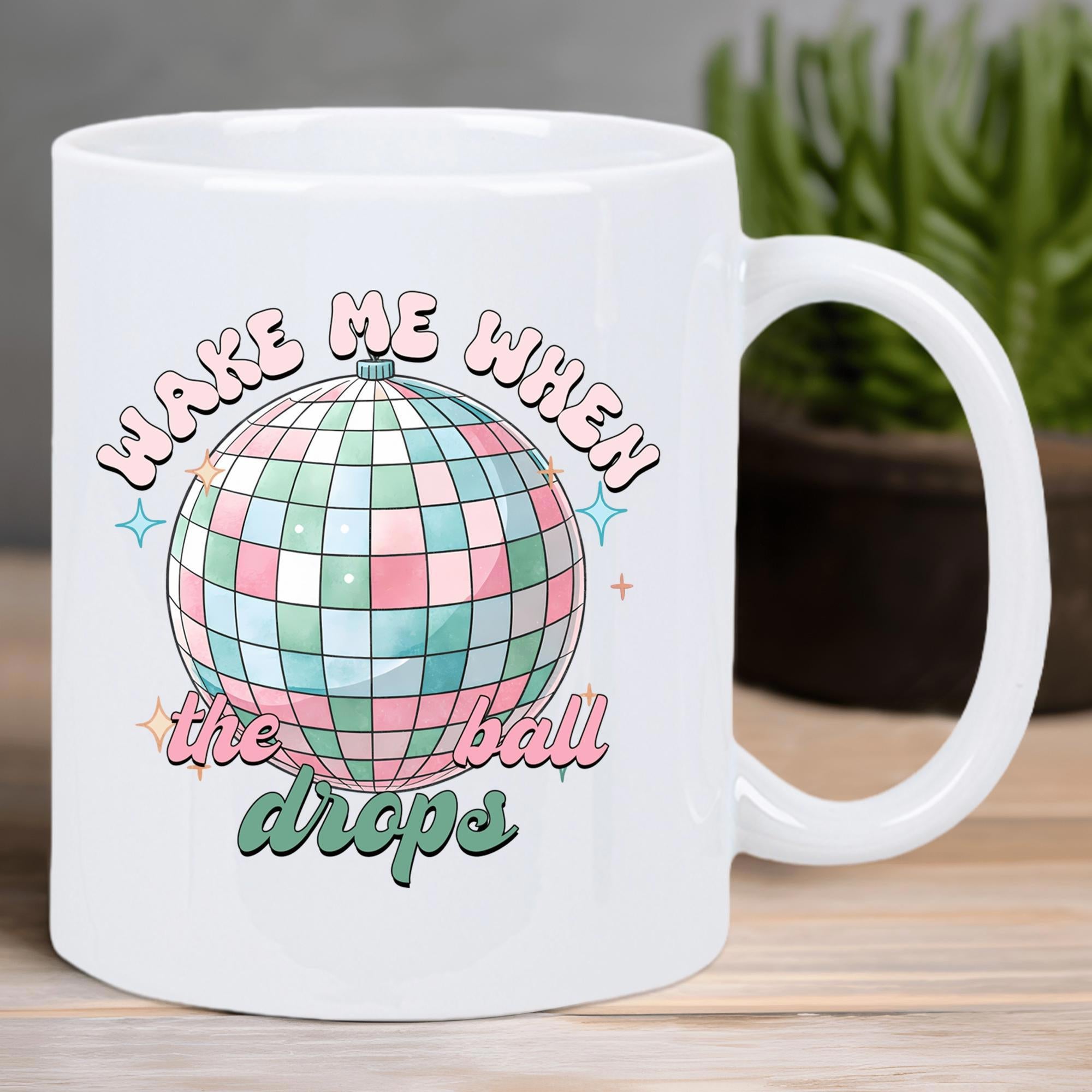 Tailorly White Ceramic 11 oz Mug - Wake Me When The Ball Drops Shimmering Pastel Colors Reflecting Light In A Retro Style Disco Ball