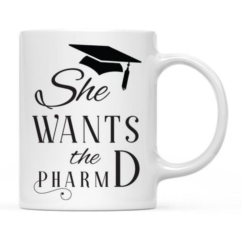 Tailorly White Ceramic 11 oz Mug - She Wants The Pharm D Classic Black Academic Mortarboard With Tassel And Elegant Script Lettering Graduation Cap
