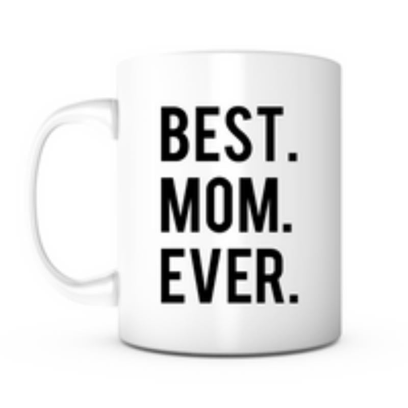 Tailorly White Ceramic 11 oz Mug - Best Mom Ever Simple Minimalist White Ceramic Vessel With Bold Printed Text Mug