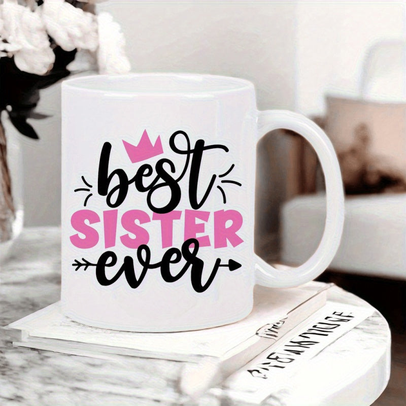Tailorly White Ceramic 11 oz Mug - Best Sister Ever Elegant Black Script Above Pink Block Letters With Small Decorative Arrow Crown