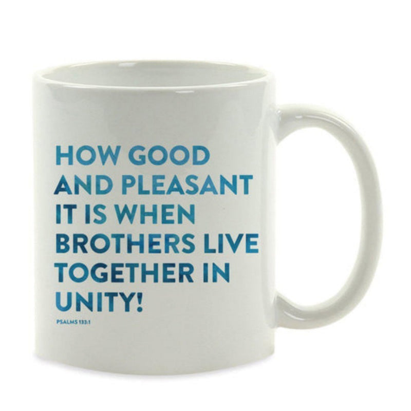 Tailorly White Ceramic 11 oz Mug - How Good And Pleasant It Is When Brothers Live Together In Unity Minimalist Blue Typography Centered On A Clean White Ceramic