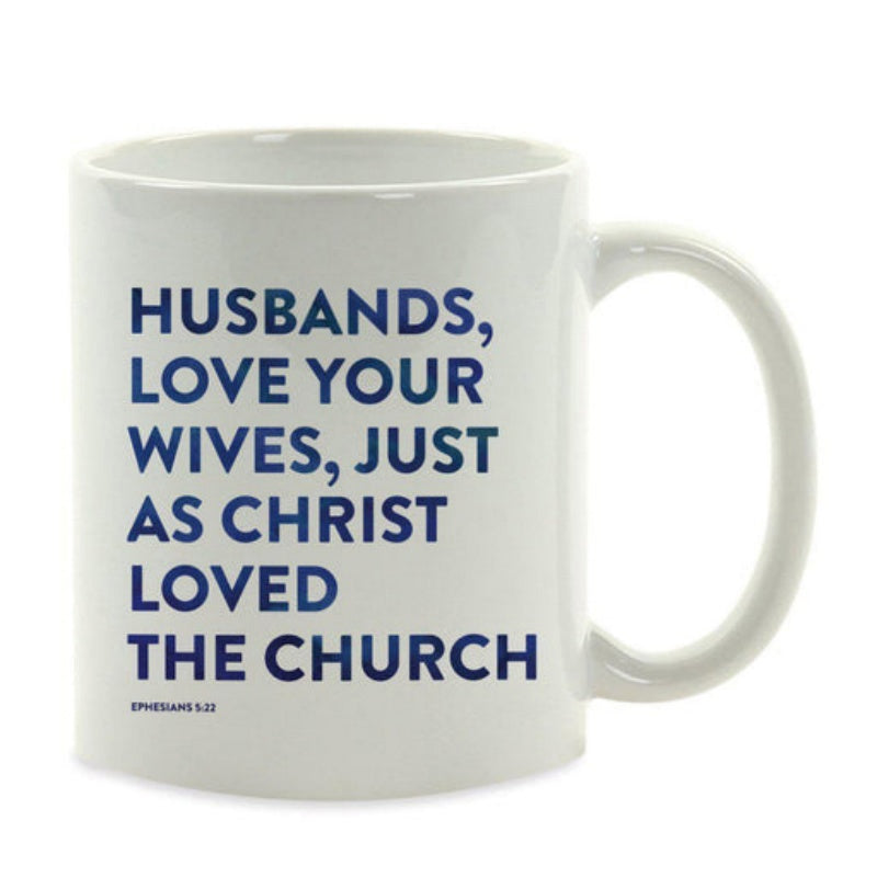 Tailorly White Ceramic 11 oz Mug - Husbands Love Your Wives Just As Christ Loved The Church Minimalist Bold Typography Design Styled With Classic Navy Blue