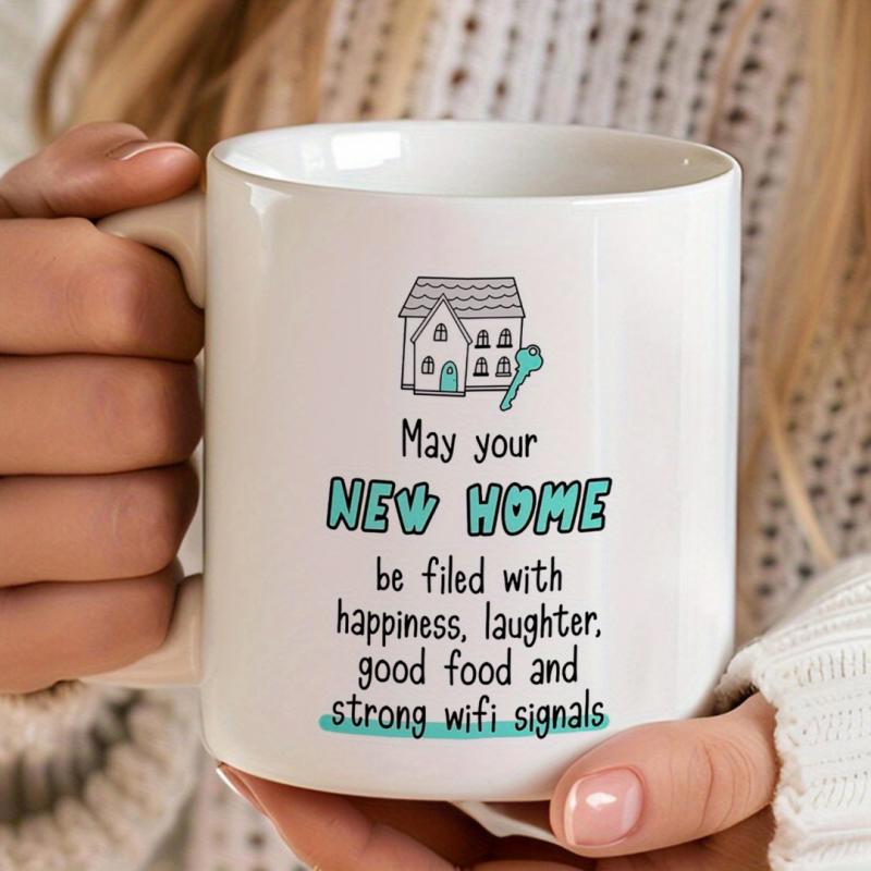 Tailorly White Ceramic 11 oz Mug - May Your New Home Be Filled With Happiness Laughter Good Food And Strong Wifi Signals Simple Outline Of A Cozy Cottage Beside A